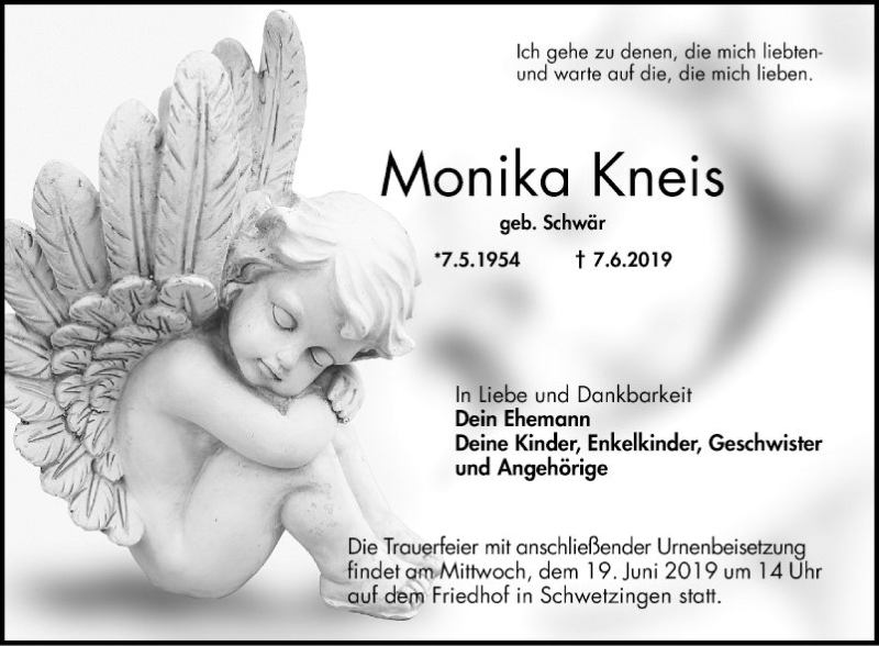  Traueranzeige für Monika Kneis vom 15.06.2019 aus Schwetzinger Zeitung
